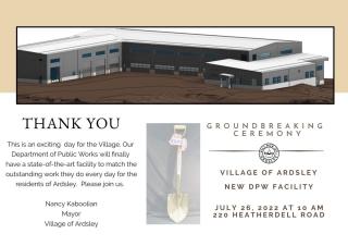 Announcement for the Groundbreaking Ceremony for the Ardsley DPW Facility on July 26, 2022