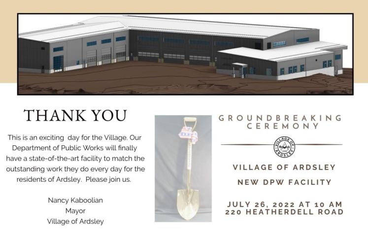 Announcement for the Groundbreaking Ceremony for the Ardsley DPW Facility on July 26, 2022
